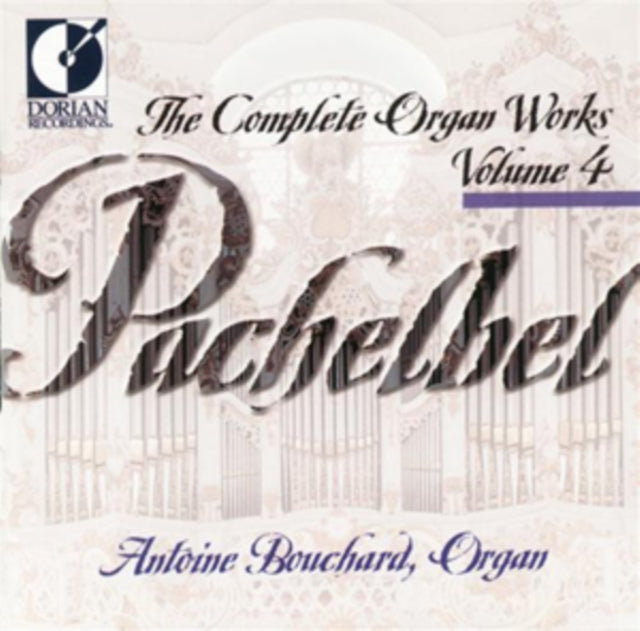 Pachelbel: The Complete Organ Works