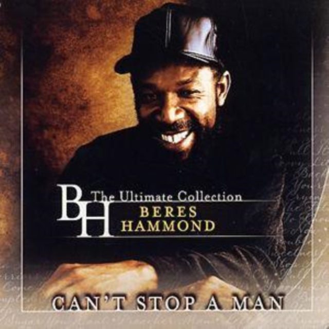 Can't Stop a Man - The Best of Beres Hammond