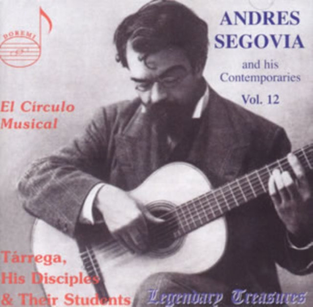 Andres Segovia and His Contemporaries