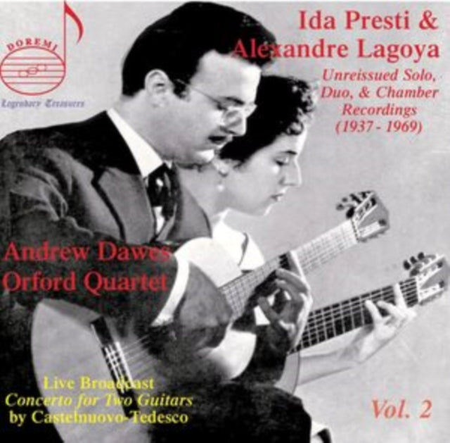 Ida Presti & Alexandre Lagoya: Unreissued Solo, Duo, & Chamber...
