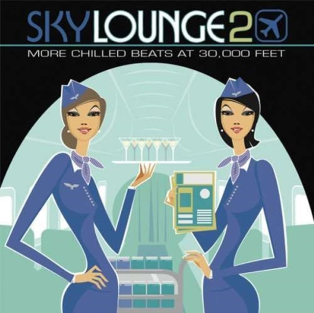 "SKYLOUNGE 2 (MORE CHILLED BEATS AT 30,000 FEET)"