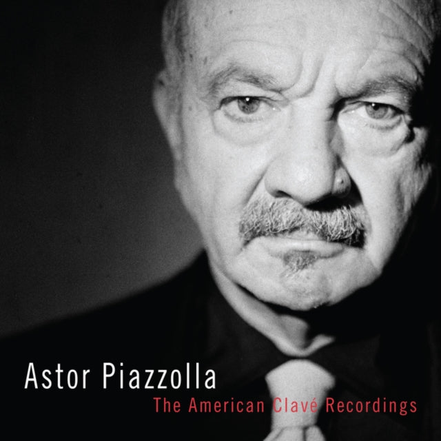 Astor Piazzolla: The American Clavé Recordings