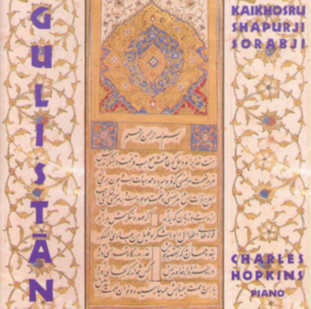 Kaikhosru Shapurji Sorabji: Gulistan