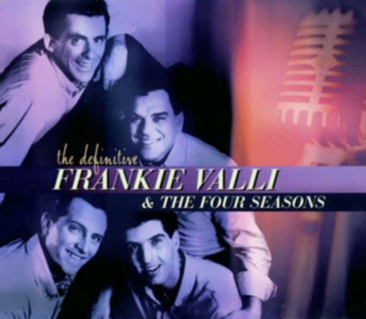 The Definitive Frankie Valli & the Four Seasons