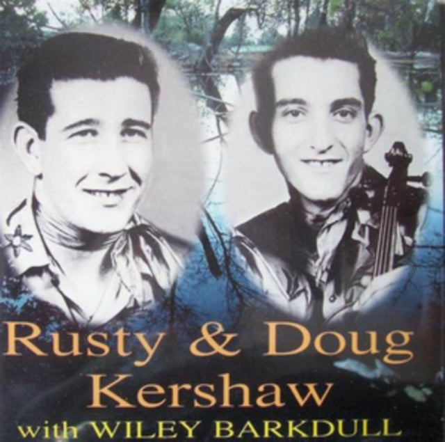 Rusty & Doug Kershaw With Wiley Barkdull