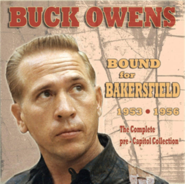 Bound for Bakersfield 1953-1956