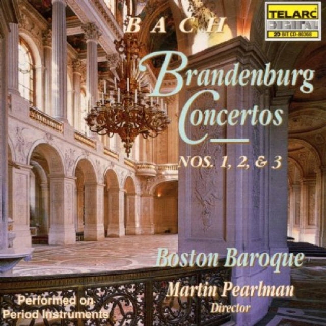 Brandenburg Concertos 1, 2 and 3 (Pearlman, Boston Baroque)
