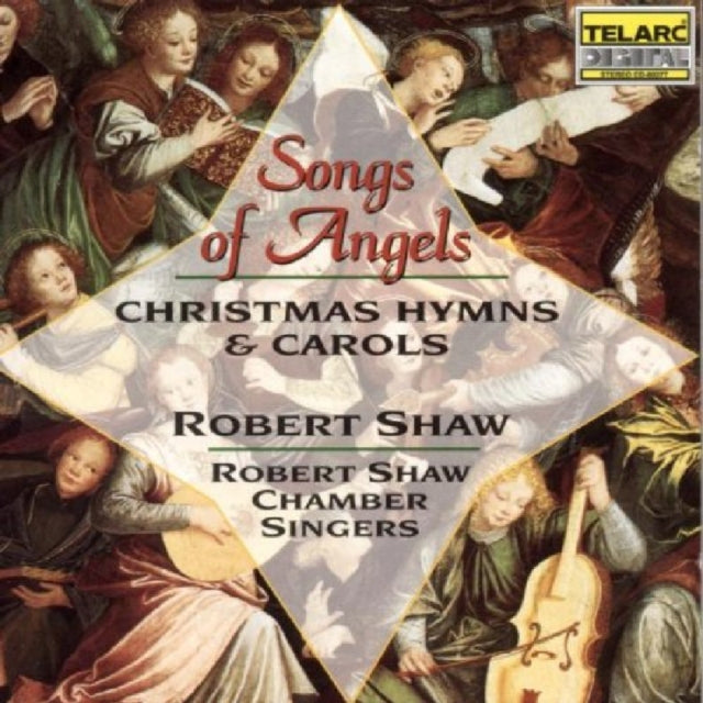 Songs of Angels (Robert Shaw Chamber Singers)