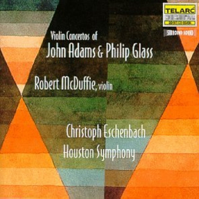 Violin Concertos of John Adams and Philip Glass