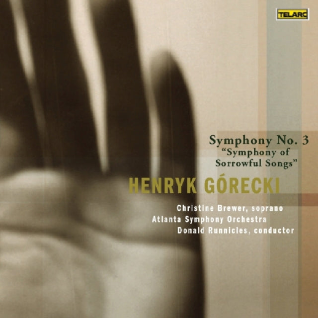 Henryk Gorecki: Symphony No. 3, 'Symphony of Sorrowful Songs'