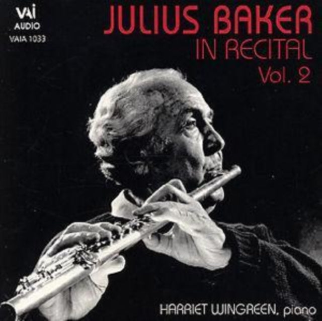 Julius Baker - JULIUS BAKER IN RECITAL VOL.2