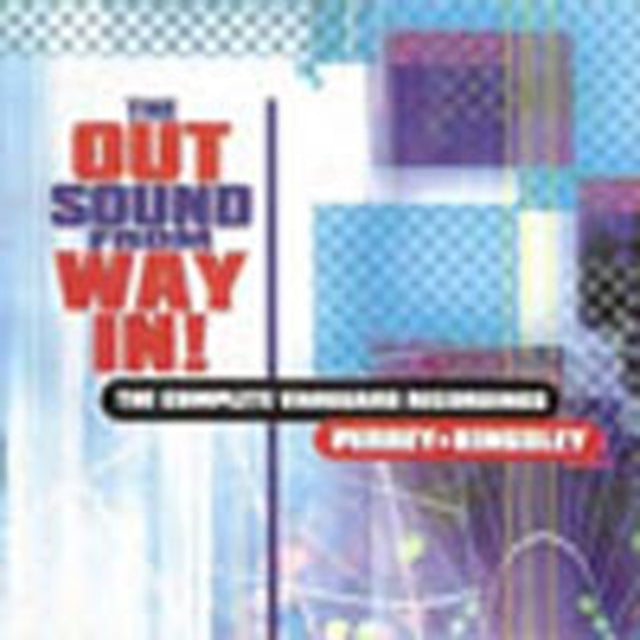 The Out Sound From Way In!