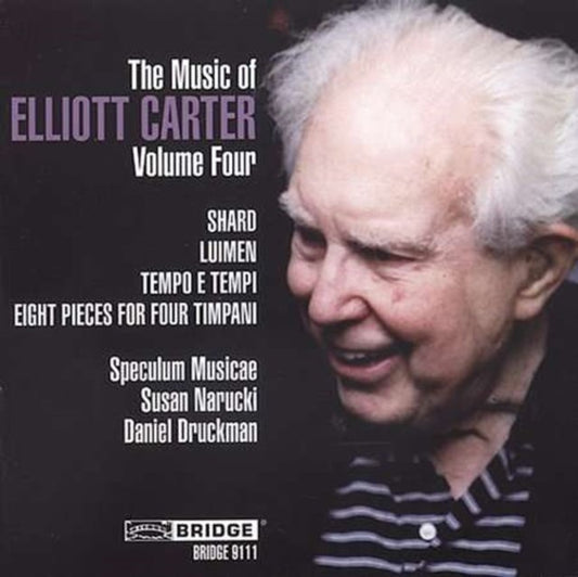 Music of Elliott Carter, The - Volume 4 (Speculum Musicae)
