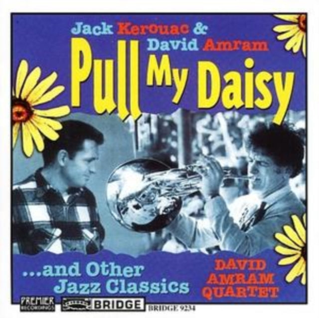 Pull My Daisy - Featuring the Poetry...