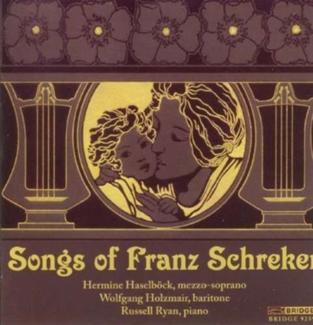 Songs of Franz Schreker (Haselbock, Ryan, Holzmair)