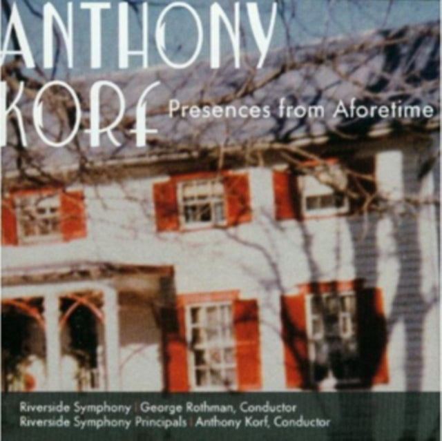 Anthony Korf: Presences from Aforetime