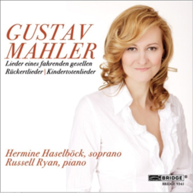 Gustav Mahler: Lieder Eines Fahrenden Gesellen Ruckertlieder/...