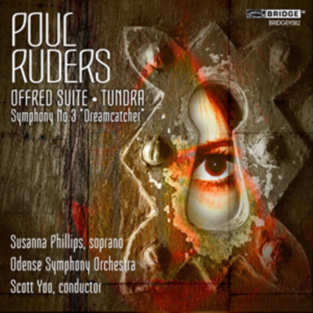 Poul Ruders: Offred Suite/Tundra/Symphony No. 3, 'Dreamcatcher'