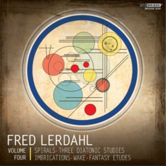Fred Lerdahl: Spirals/Three Diatonic Studies/Imbrications/