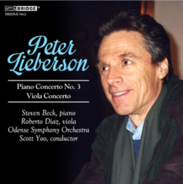 Peter Lieberson: Piano Concerto No. 3/Viola Concerto