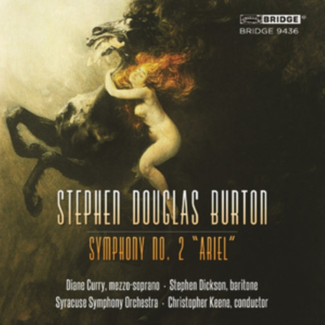 Stephen Douglas Burton: Symphony No. 2, 'Ariel'