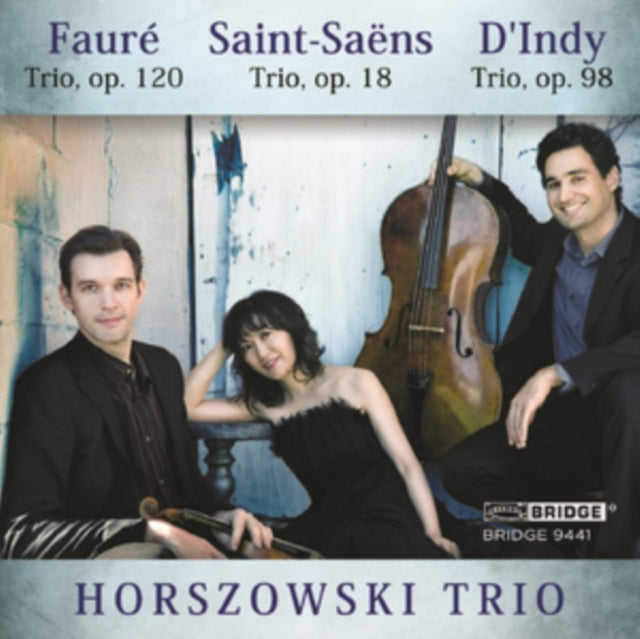 Faure: Trio, Op. 120/Saint-Saens: Trio, Op. 18/...