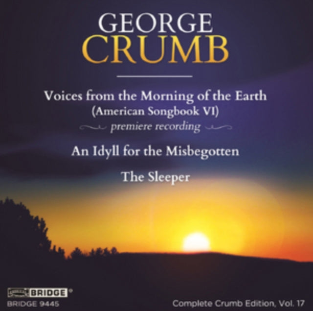George Crumb: Voices from the Morning of the Earth
