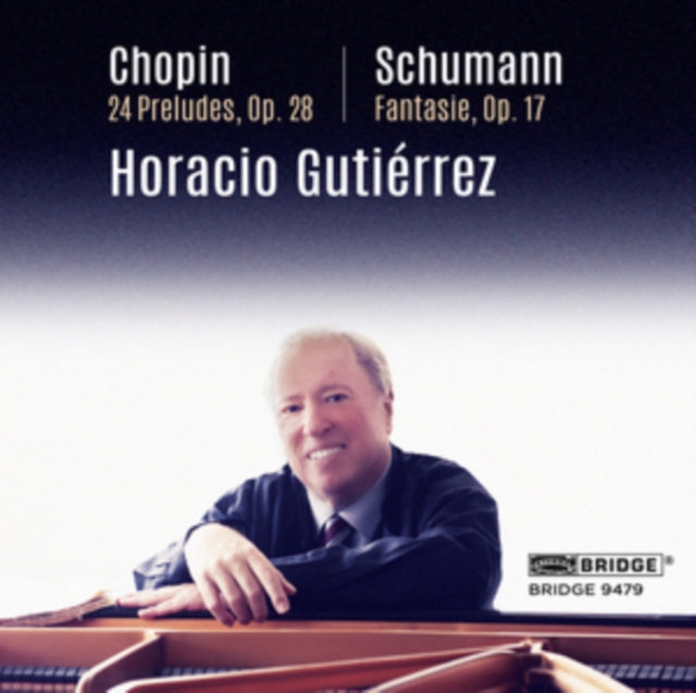 Chopin: 24 Preludes, Op. 28/Schumann: Fantasie, Op. 17