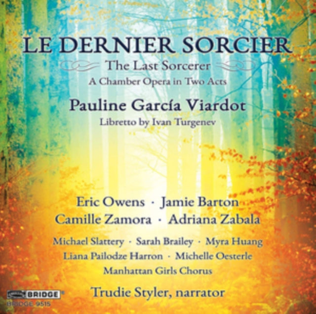 Pauline García Viardot: Le Dernier Sorcier (The Last Sorcerer)