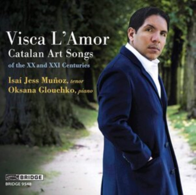 Visca L'Amor: Catalan Art Songs of the XX and XXI Centuries