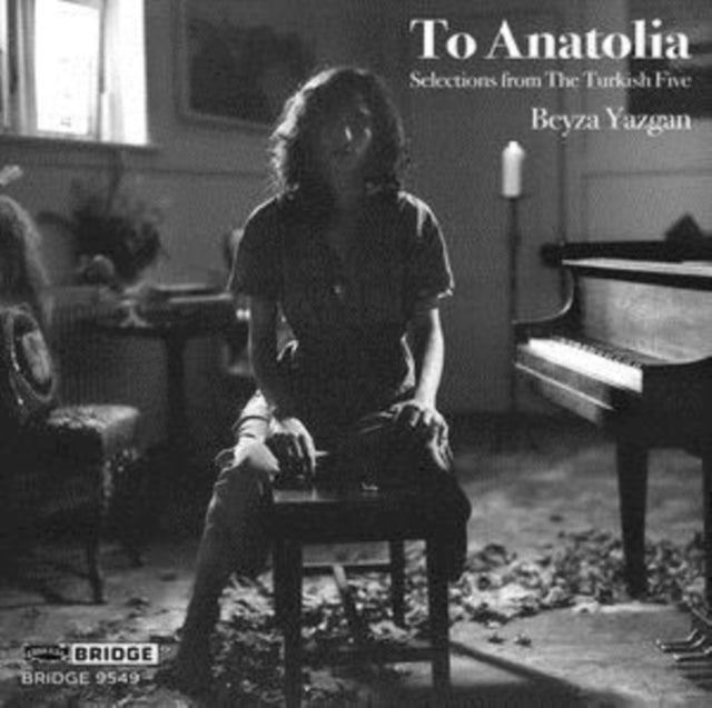 Beyza Yazgan: To Anatolia