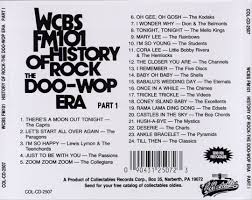 Wcbs Fm101.1 - History Of Rock: The Doo Wop Era. Part 1