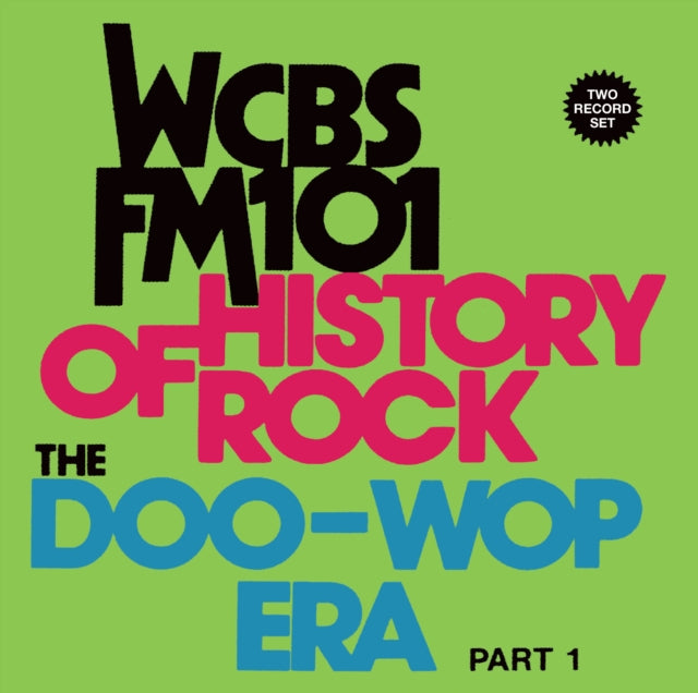 Wcbs Fm101.1 - History Of Rock: The Doo Wop Era. Part 1