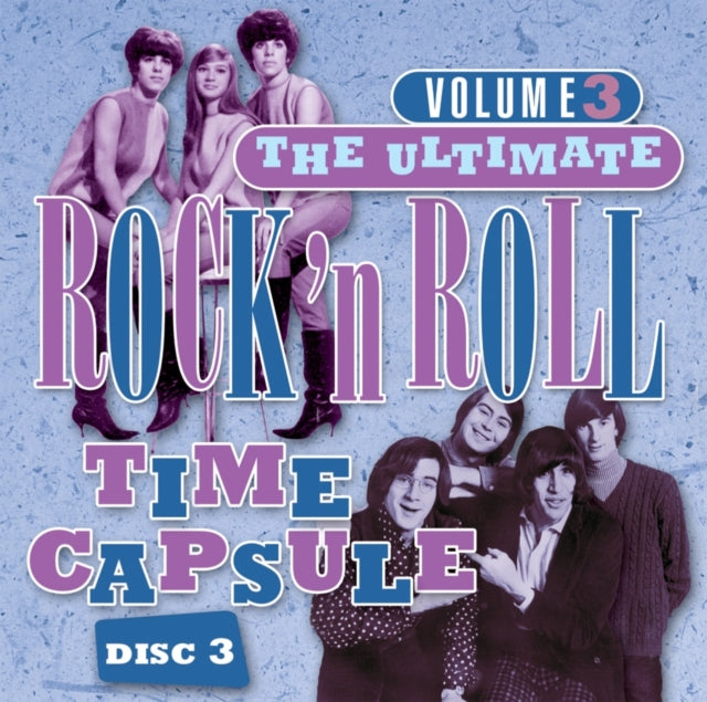Ultimate Rock & Roll Time Capsule. Volume 3 - Disc 3