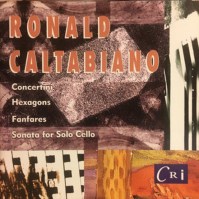 Ronald Caltabiano: Concertini/Hexagons/Fanfares/Sonata...