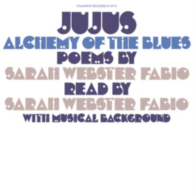 Jujus/Alchemy of the Blues: Poems By Sarah Webster Fabio