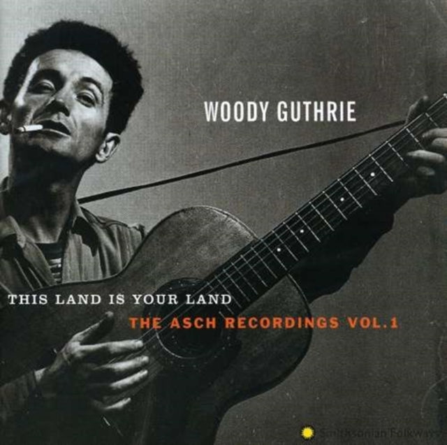 This Land Is Your Land - The Asch Recordings, Volume 1