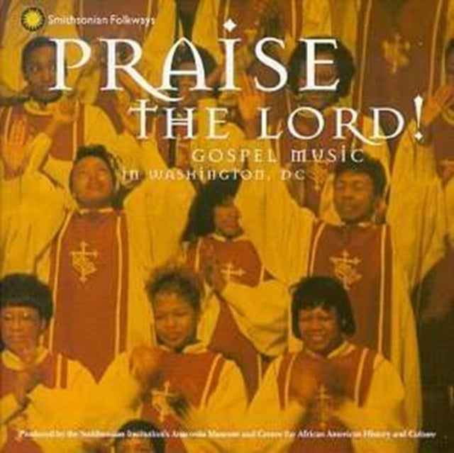 Praise the Lord! - Gospel Music in Washington D.c.