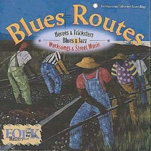 Blues Routes Heroes & Tricksters