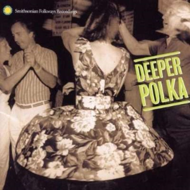 Deeper Polka: More Dance from the Midwest