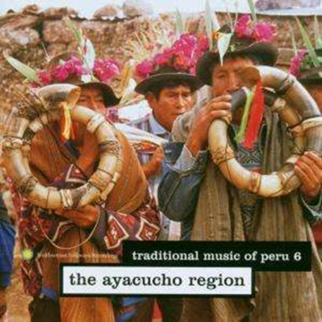 Traditional Music Of Peru 6 Ayacucho Reg