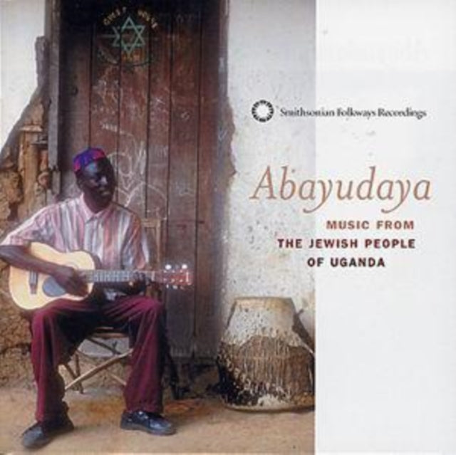 Abayaduya - Music from the Jewish People of Uganda