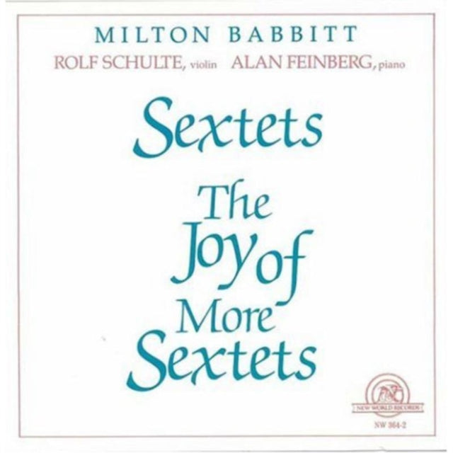 Sextets/the Joy of More Sextets (Schutte, Feinberg)
