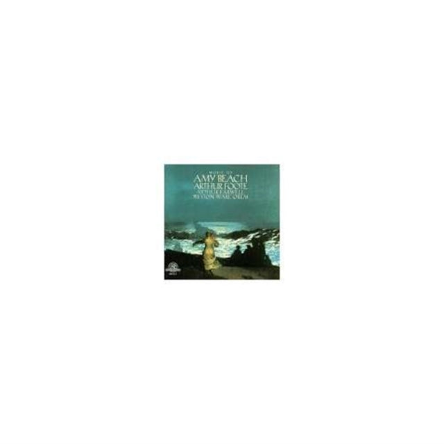 Music of Amy Beach (Arthur Farwell)