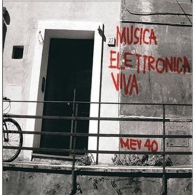 Musica Elettronica Viva Mev40