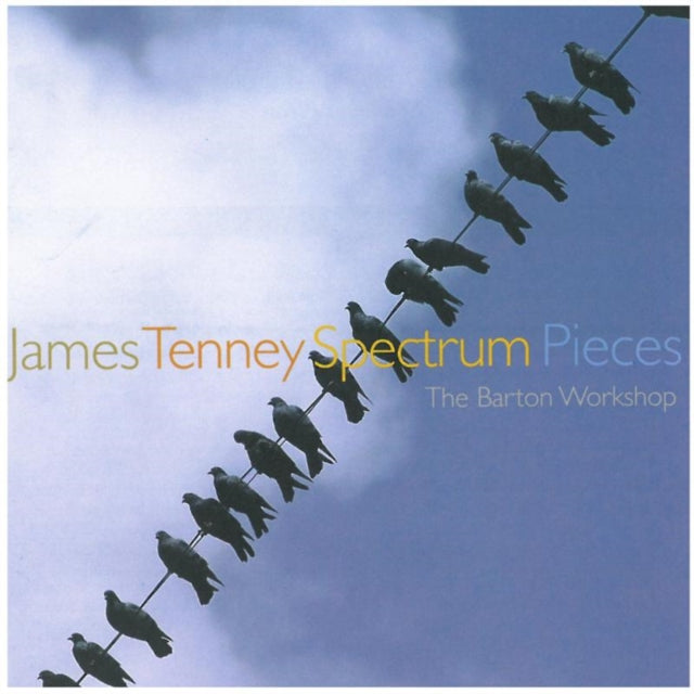 James Tenney: Spectrum Pieces