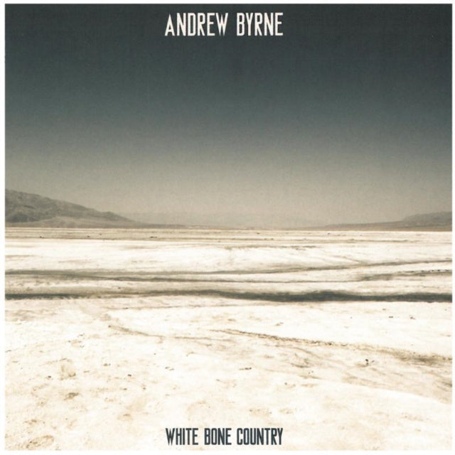 Andrew Byrne: White Bone Country