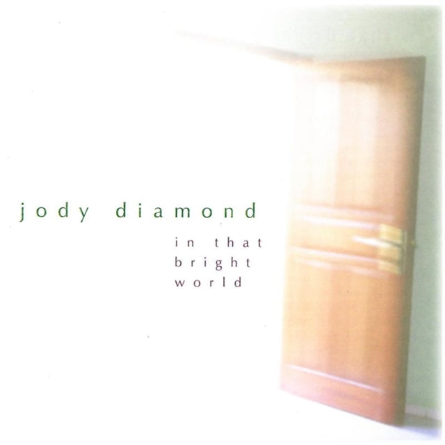 Jody Diamond: In That Bright World