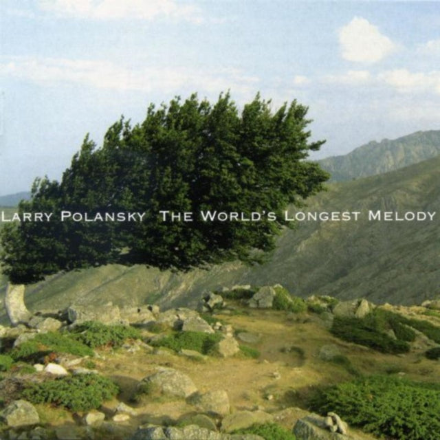 Larry Polanskythe Worlds Longest Melody
