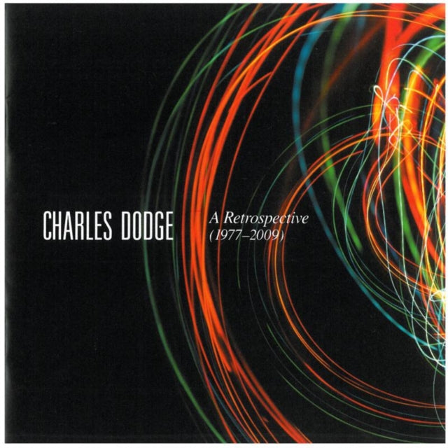 Charles Dodge: A Retrospective